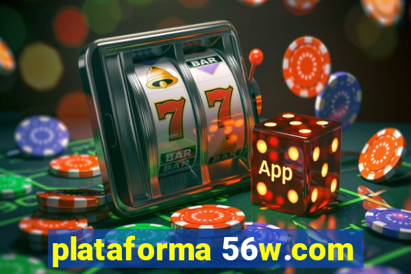 plataforma 56w.com